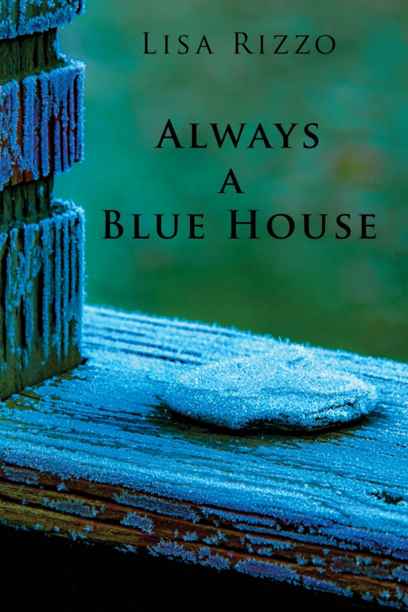 Always a Blue House