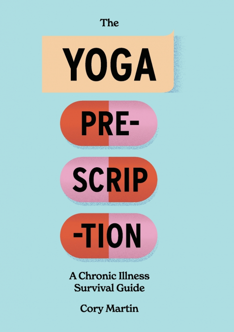 The Yoga Prescription