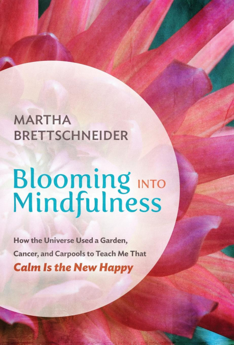 Blooming into Mindfulness