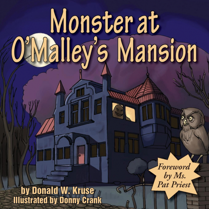 Monster at O’Malley’s Mansion