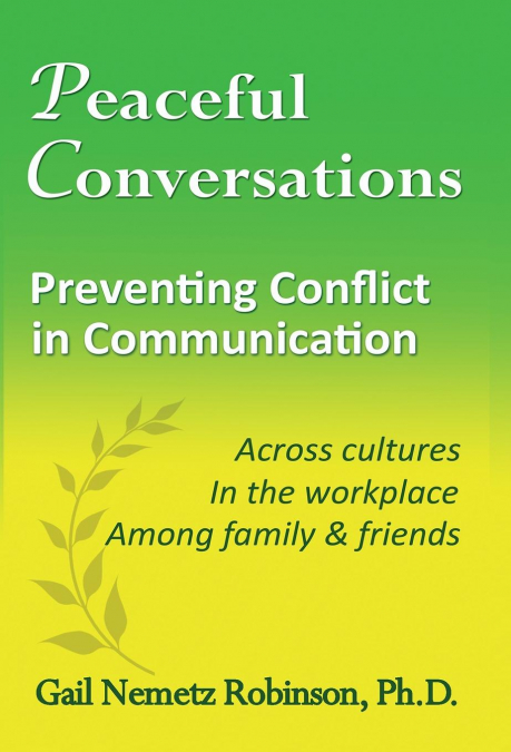 Peaceful Conversations - Preventing Conflict in Communication