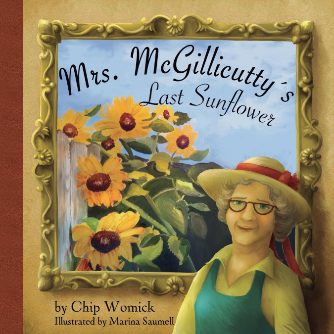 Mrs. McGillicutty’s Last Sunflower