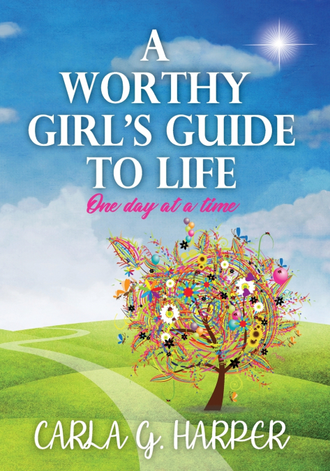 A Worthy Girl’s Guide To Life