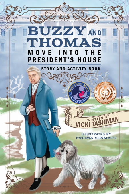 Buzzy and Thomas Move into the President’s House