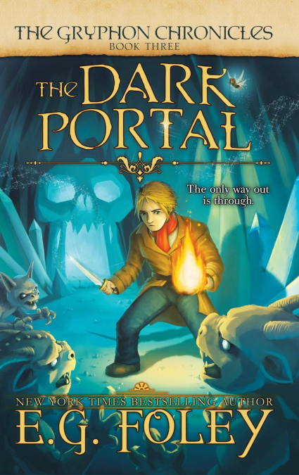 The Dark Portal (The Gryphon Chronicles, Book 3)