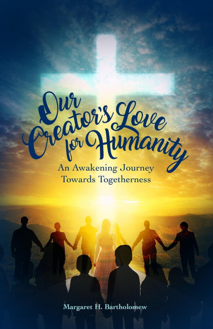 Our Creator’s Love for Humanity