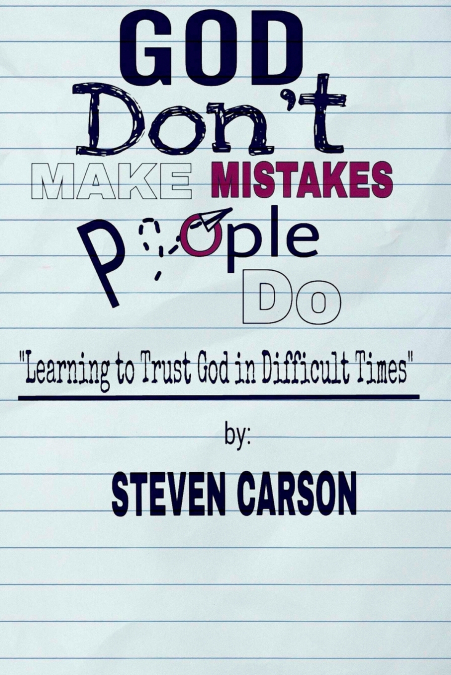 God Don’t Make Mistakes, People Do
