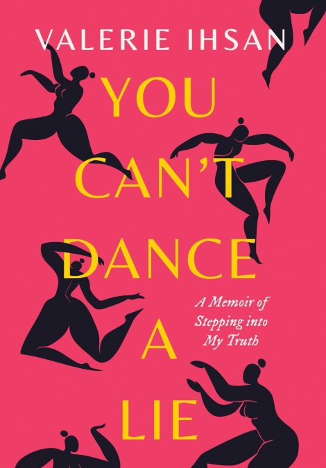 You Can’t Dance a Lie