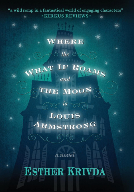 Where the What If Roams and the Moon is Louis Armstrong