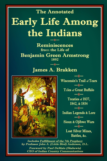 The Annotated  Early Life Among the Indians