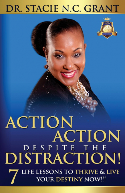 ACTION ACTION DESPITE THE DISTRACTION
