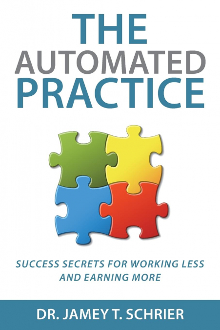 The Automated Practice