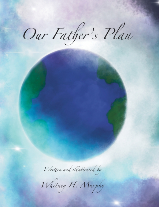 Our Father’s Plan