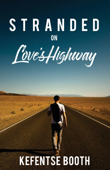 Stranded on Love’s Highway