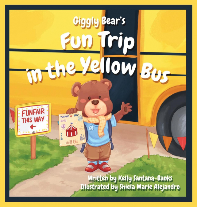 Giggly Bear’s Fun Trip in The Yellow Bus