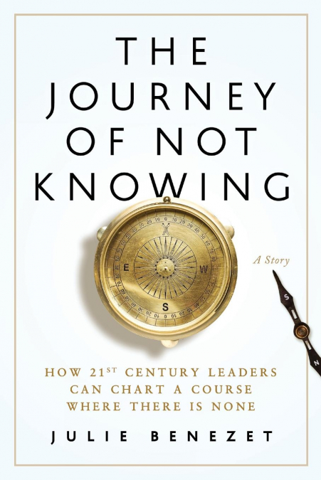 The Journey of Not Knowing