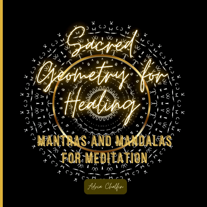 Sacred Geometry for Healing