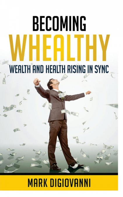 Becoming Whealthy