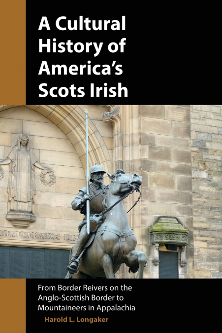 A Cultural History of America’s Scots Irish
