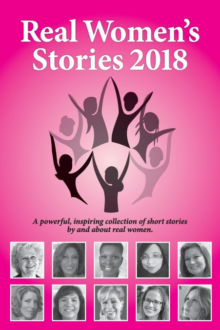 Real Women’s Stories 2018