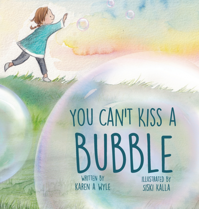 You Can’t Kiss A Bubble