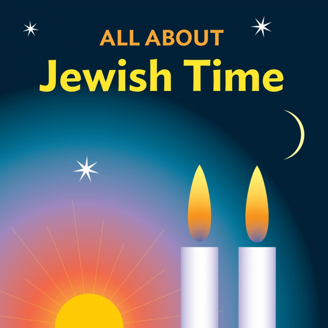 All About Jewish Time