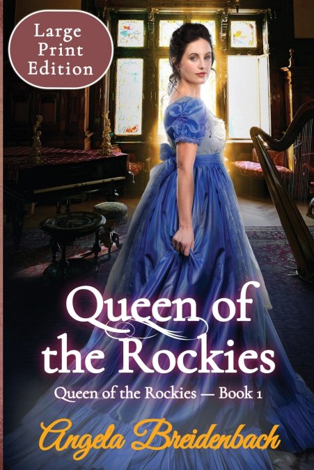 Queen of the Rockies Large Print