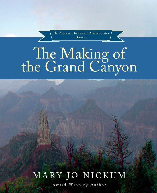 The Making of the Grand Canyon