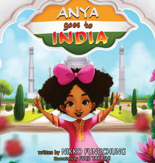 Anya Goes To India