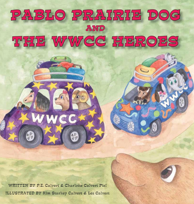 Pablo Prairie Dog and the WWCC Heroes
