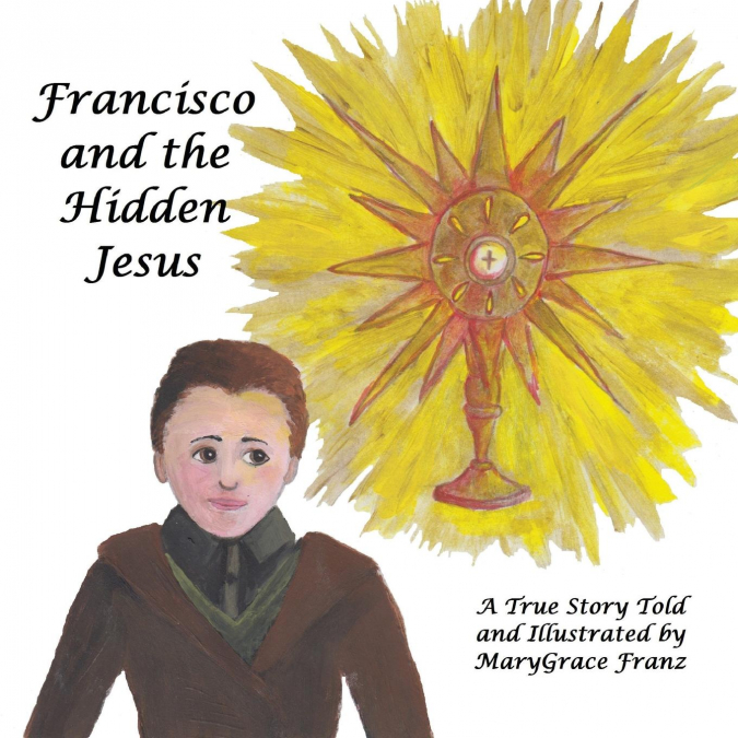Francisco and the Hidden Jesus