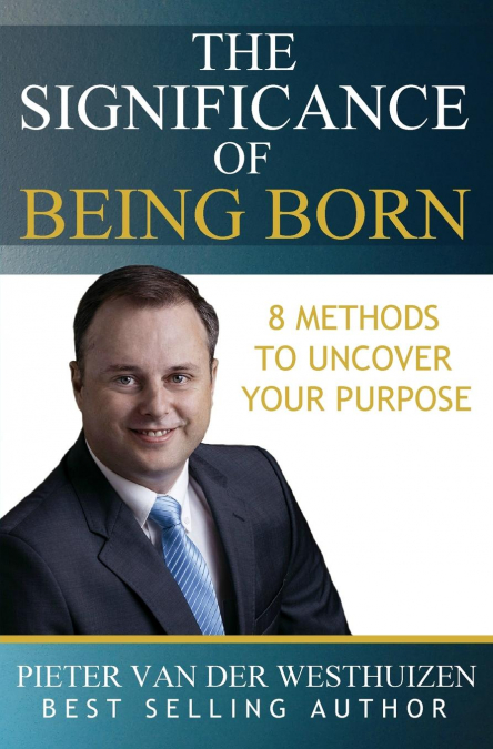 The Significance of Being Born