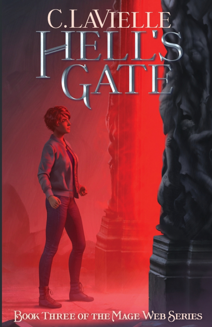 Hell’s Gate Book Three of the Mage Web Series