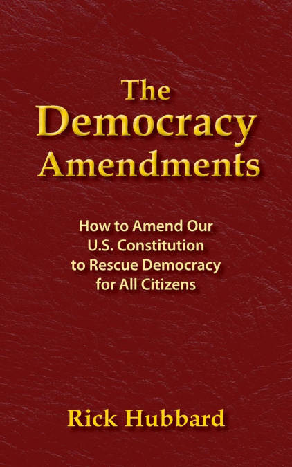 THE DEMOCRACY AMENDMENTS