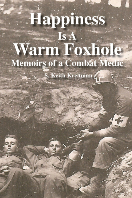 Happiness is a Warm Foxhole