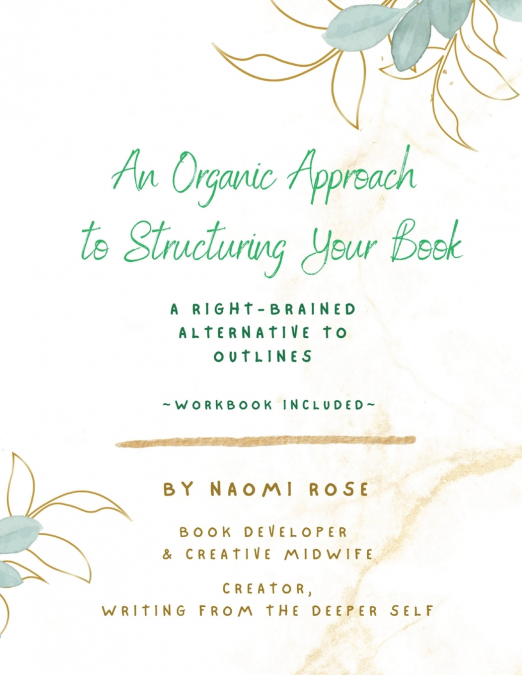 An Organic Approach to Structuring Your Book