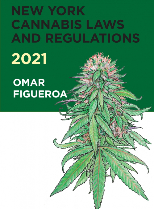 New York Cannabis Laws and Regulations 2021