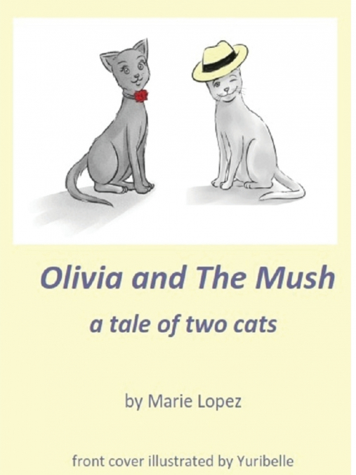 Olivia and The Mush