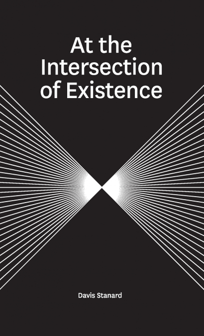 At the Intersection of Existence