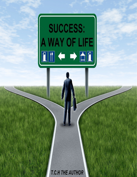 Success (' A way of life ')