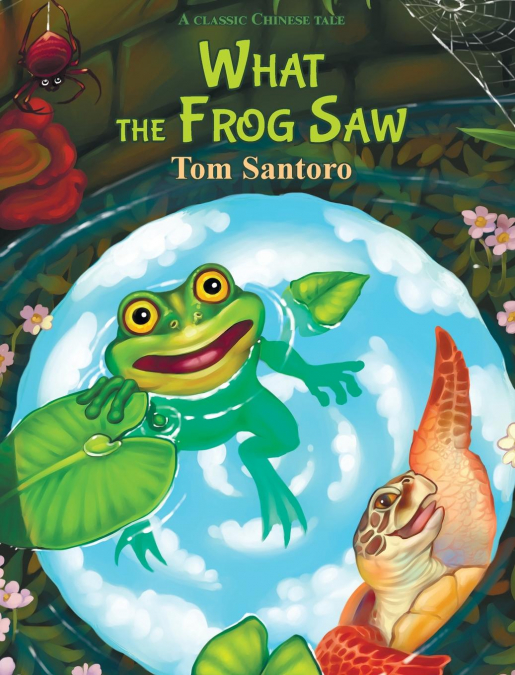 What the Frog Saw