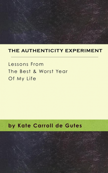 The Authenticity Experiment