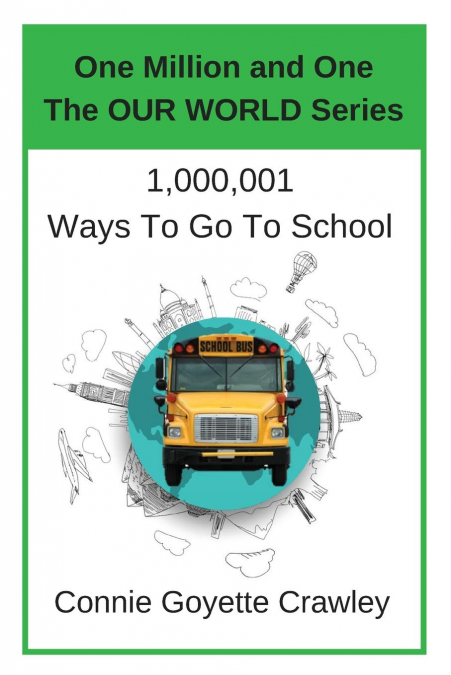 One Million and One Ways To Go To School