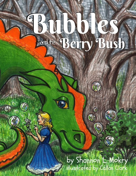 Bubbles and the Berry Bush