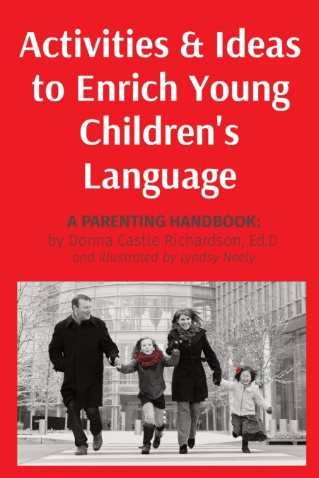Activities & Ideas to Enrich Young Children’s Language