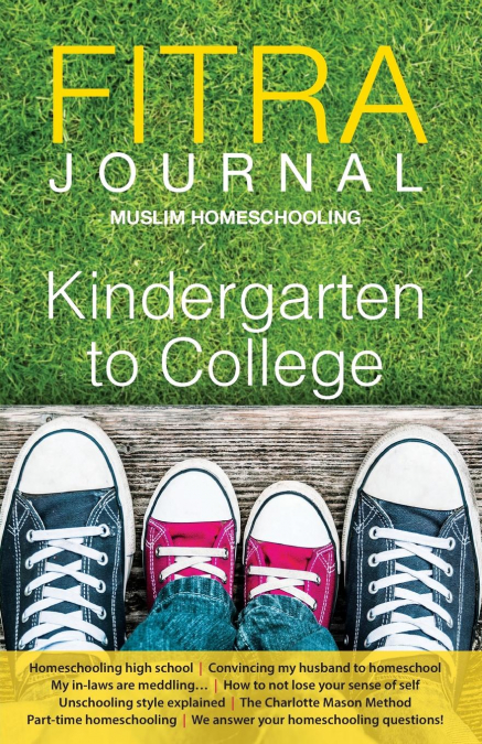 Fitra Journal ⼁Muslim Homeschooling Kindergarten to College