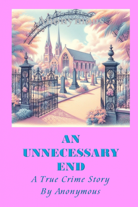AN UNNECESSARY END