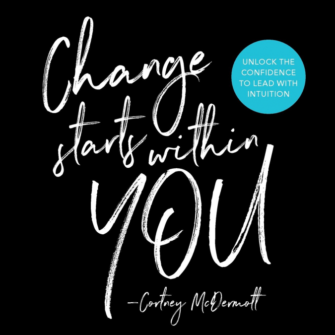 Change Starts Within You