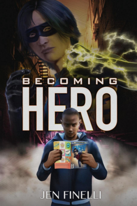 Becoming Hero (WITH COMICS Edition!)