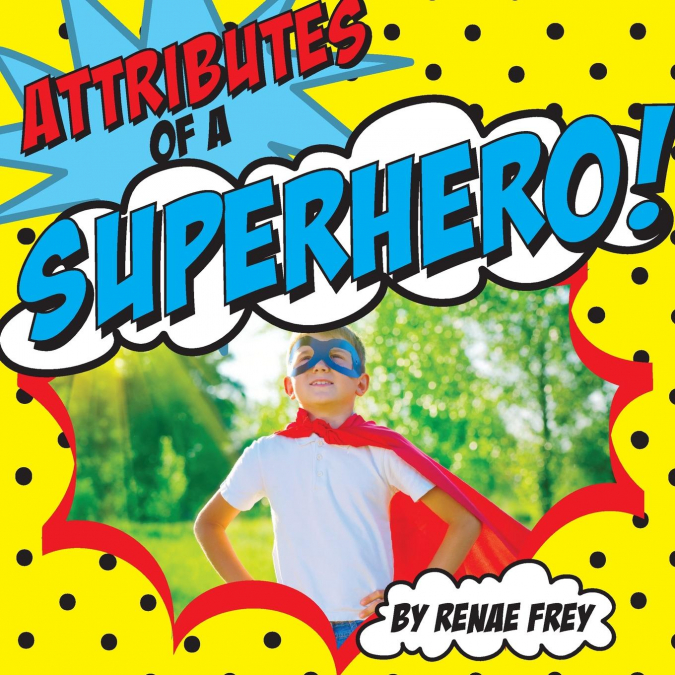 Attributes of a Superhero